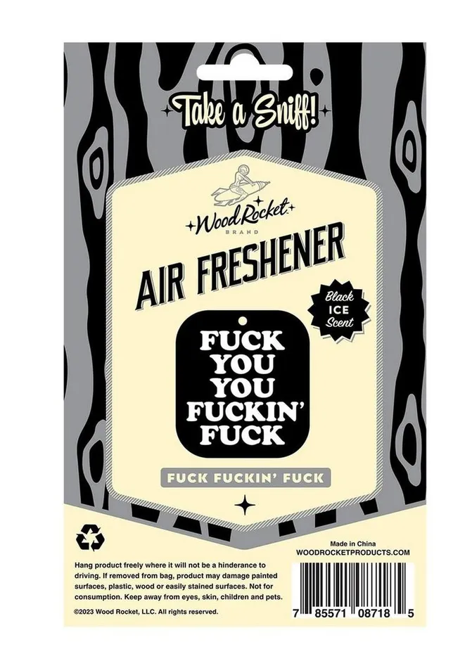 Fuck You You Fucking Fuck Air Freshener WoodRocket Vibrators
